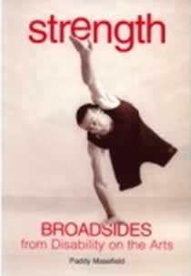 STRENGTH: broadsides from disability on the arts