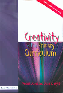 Creativity in the Primary Curriculum (Members)