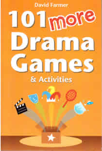 101 More Drama Games and Activities