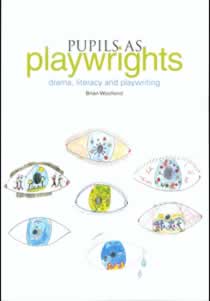 Pupils as Playwrights: drama, literacy and playwriting (Members)